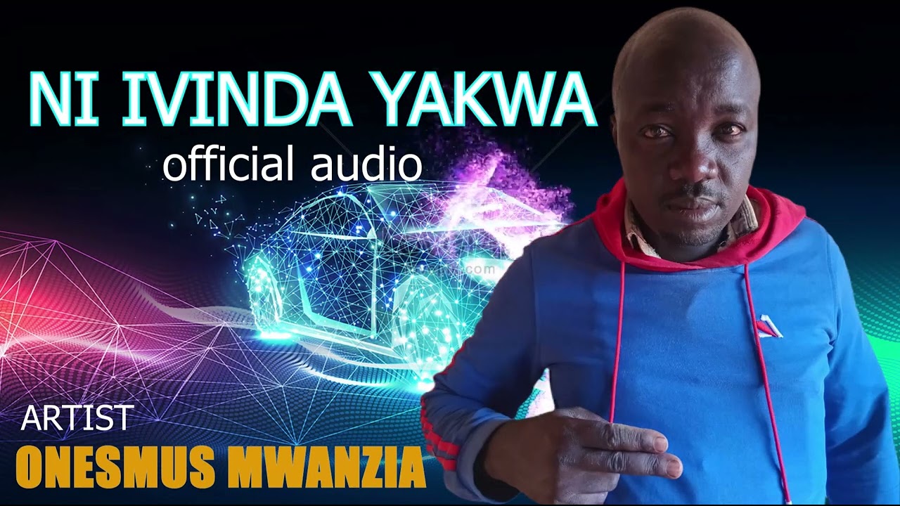NI IVINDA YAKWA...ONESMUS  MWANZIA