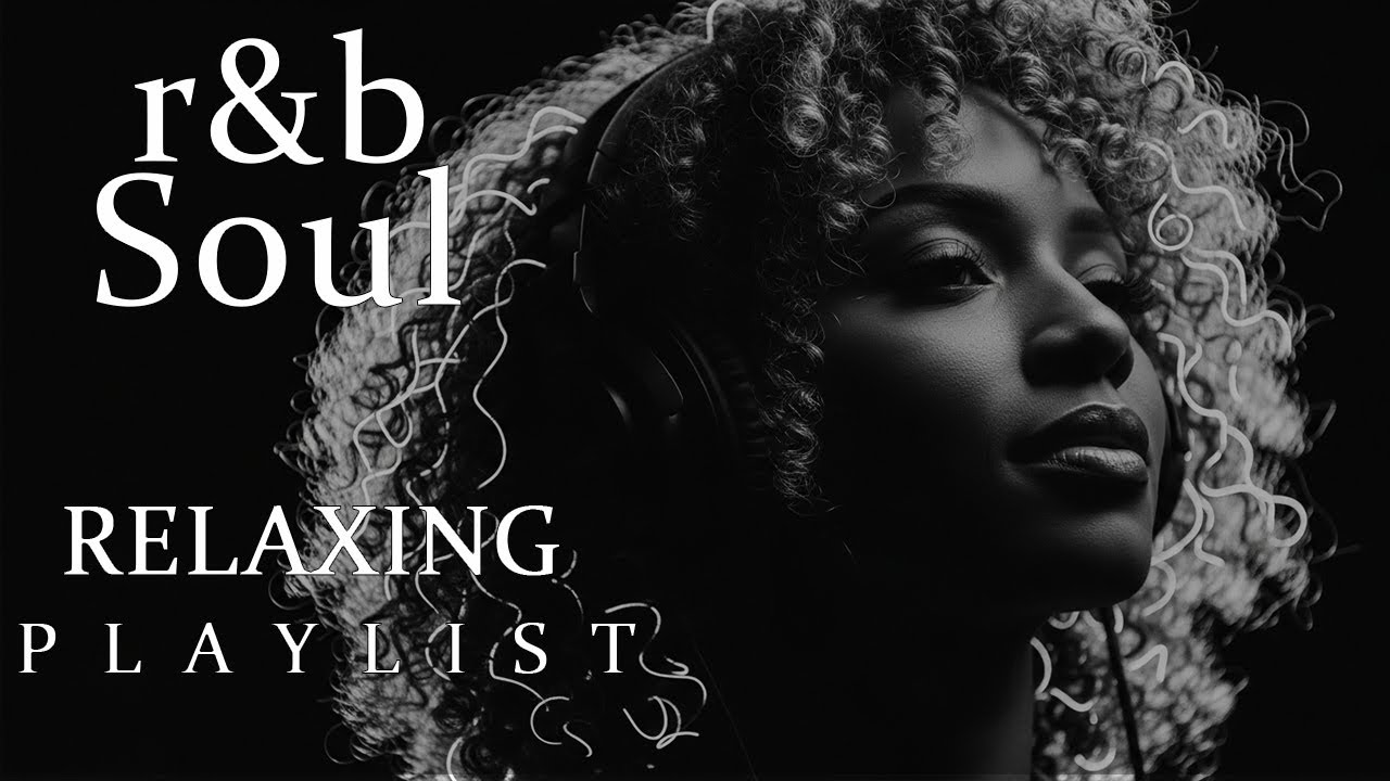 【R&B Soul】Relaxing R&B Soul Music – Music for Heartbreak, Healing & Better Sleepp