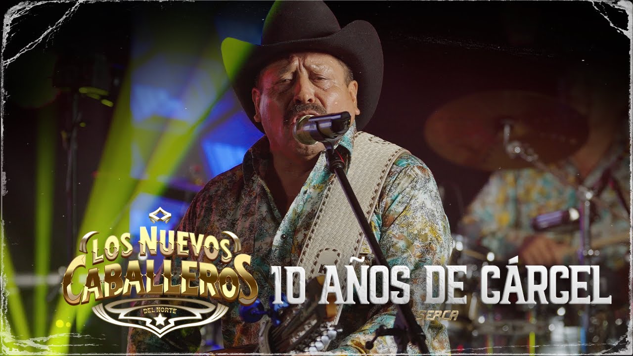 Los Nuevos Caballeros del Norte - Diez Años De Cárcel ( Video Oficial )