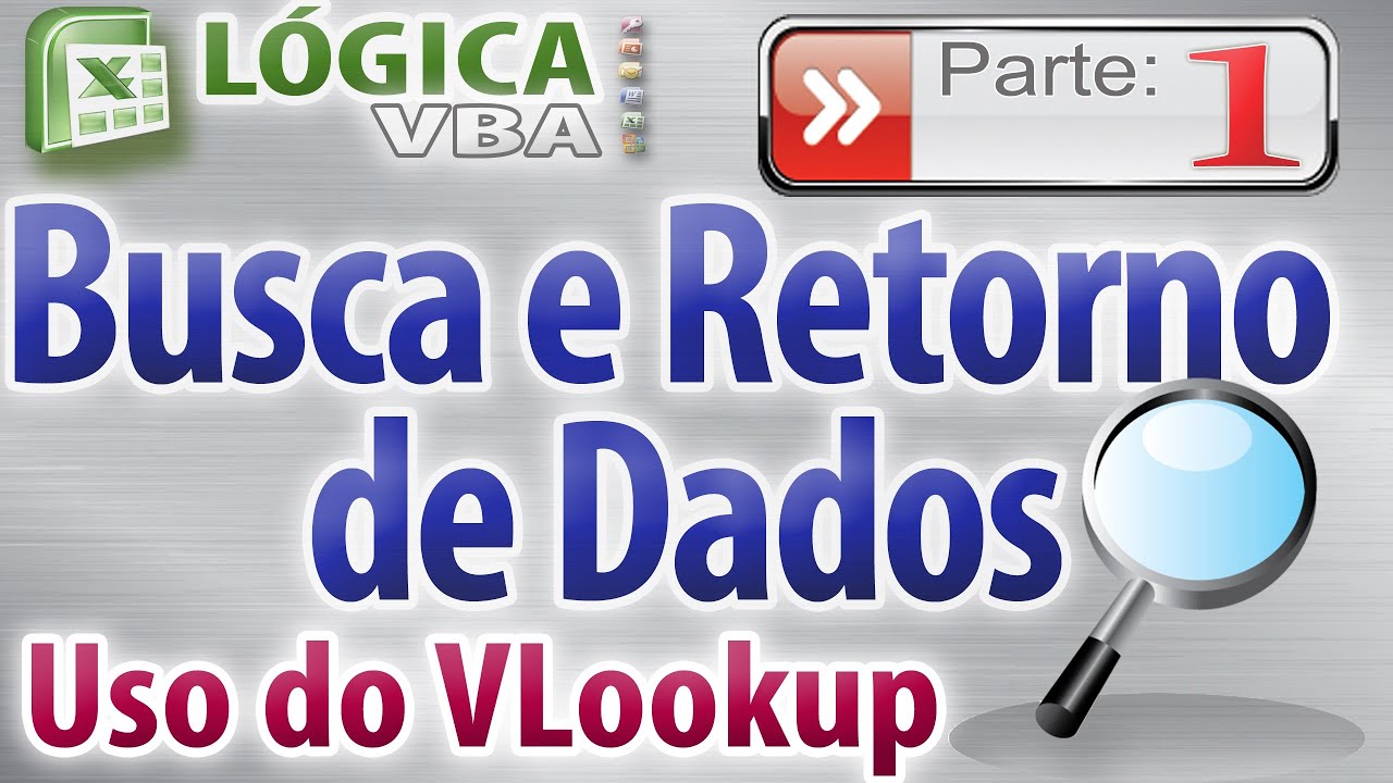 Vídeo Aula 08 - Parte 01 Pesquisar valores e retornar dados correspondentes em formulários VBA excel