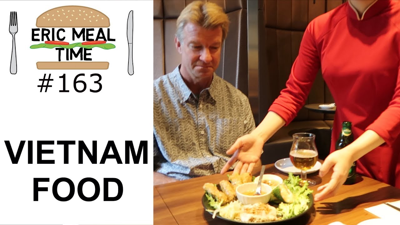 Vietnamese Food - Eric Meal Time #163