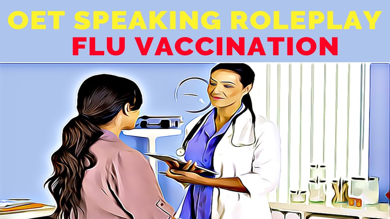 OET SPEAKING ROLE PLAY - FLU VACCINATION | MIHIRAA