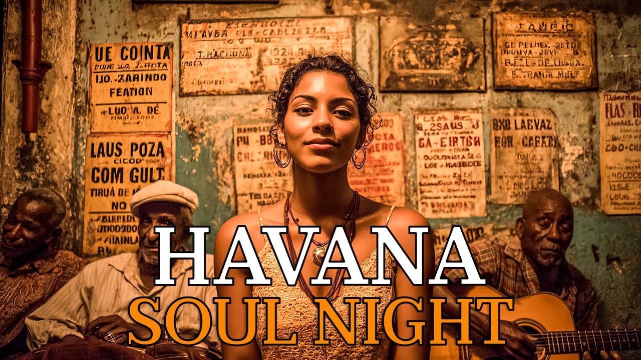 Cuban Soul Nights 🌙 Smooth Son Cubano & Romantic Havana Nights