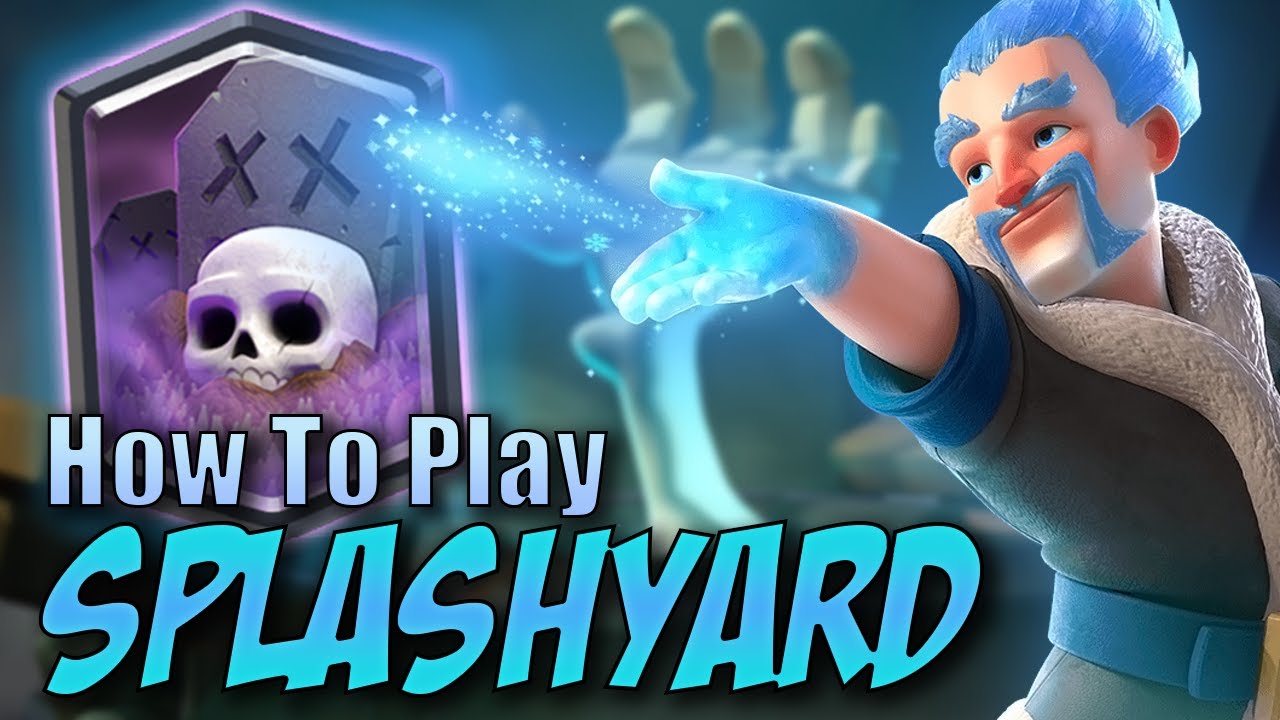🥶HOW TO PLAY SPLASHYARD || One of the STRONGEST Decks in Clash Royale!