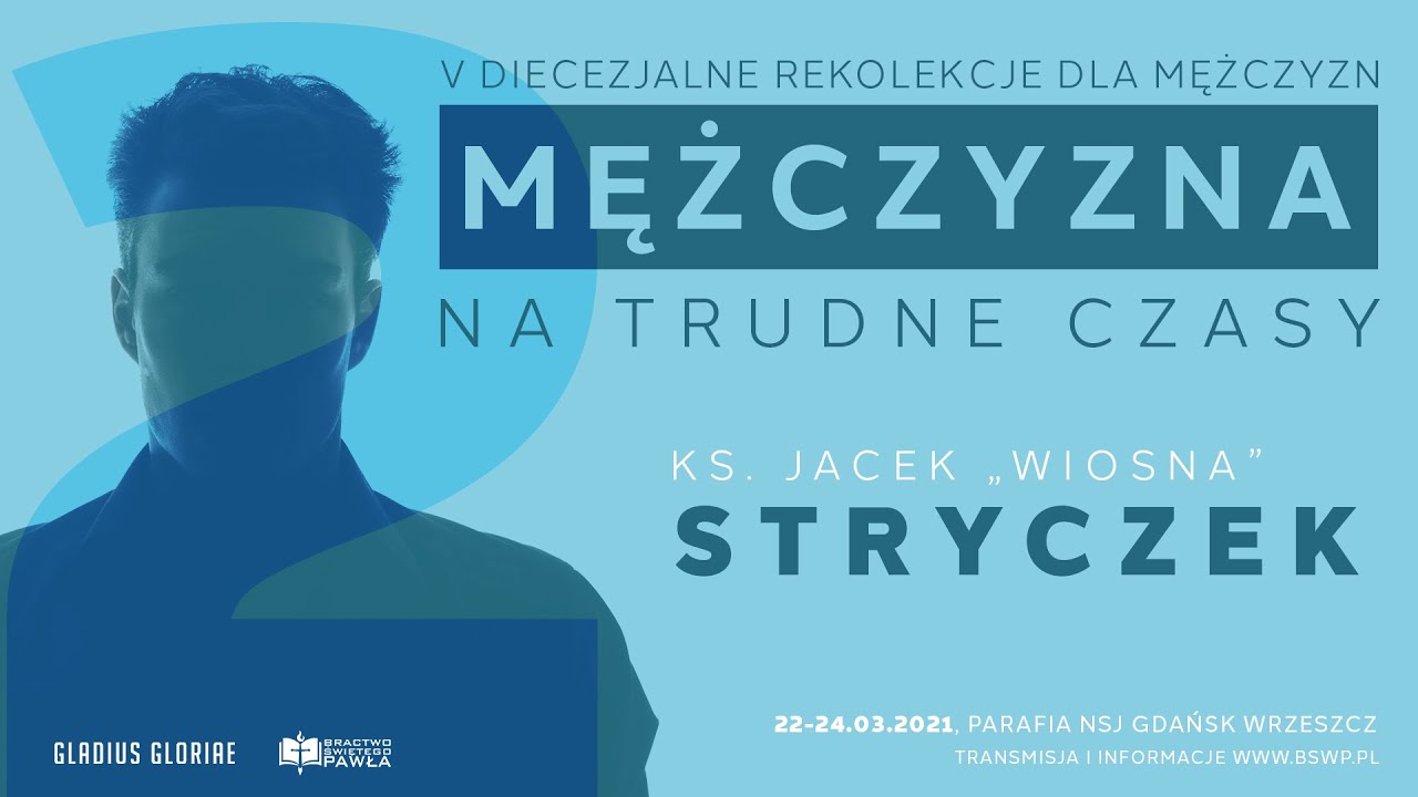 Ks. Jacek Stryczek - Mężczyzna na trudne czasy - dzień 2