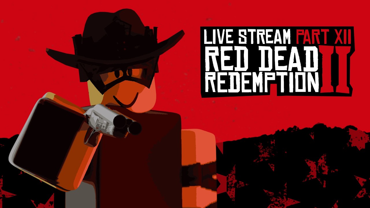 Playing RDR2 Live Stream Part. 12