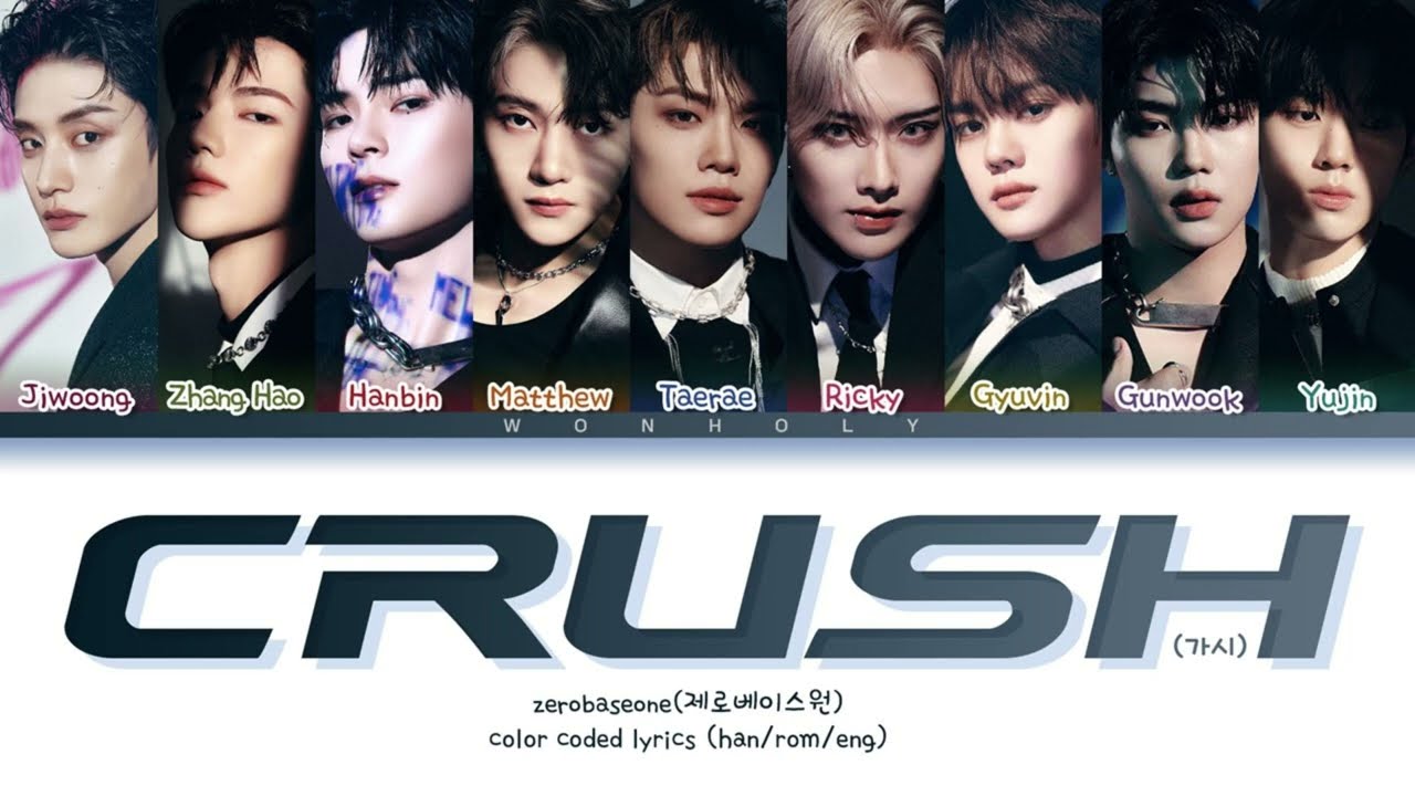 ZEROBASEONE(제로베이스원) - CRUSH(가시) [COLOR CODED LYRICS HAN/ROM/ENG]