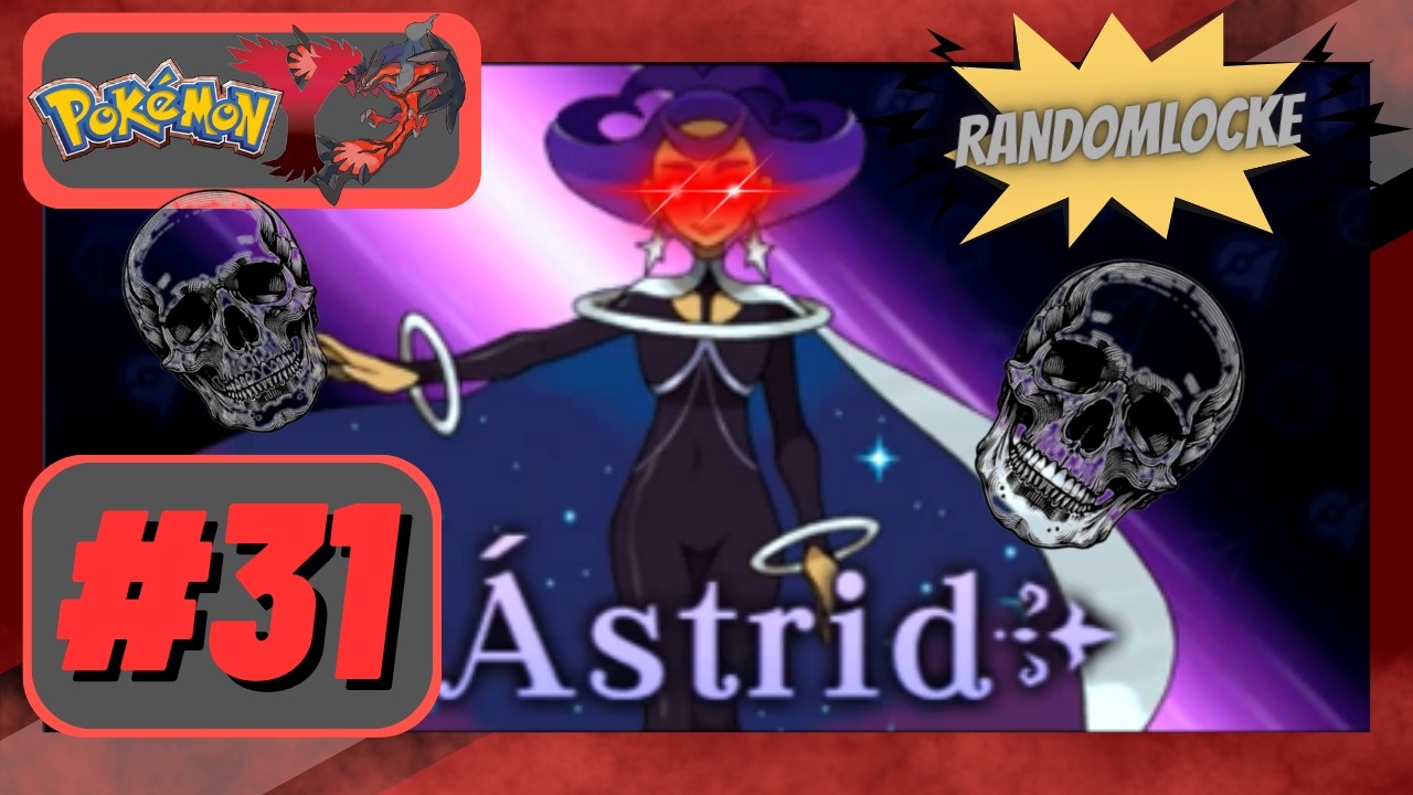 ¡¡COMBATE CONTRA ASTRID!! Pokémon Y RandomLocke #31