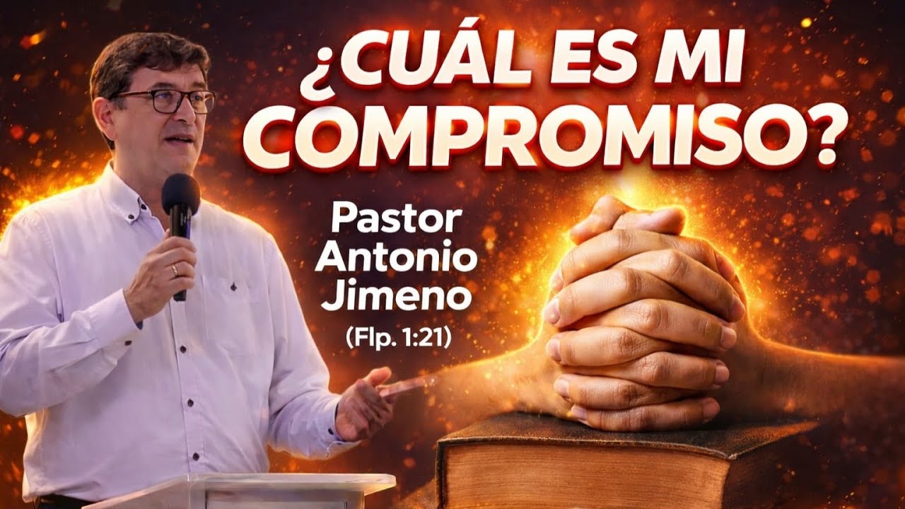¿Cuál es mi compromiso? - Pastor Antonio Jimeno