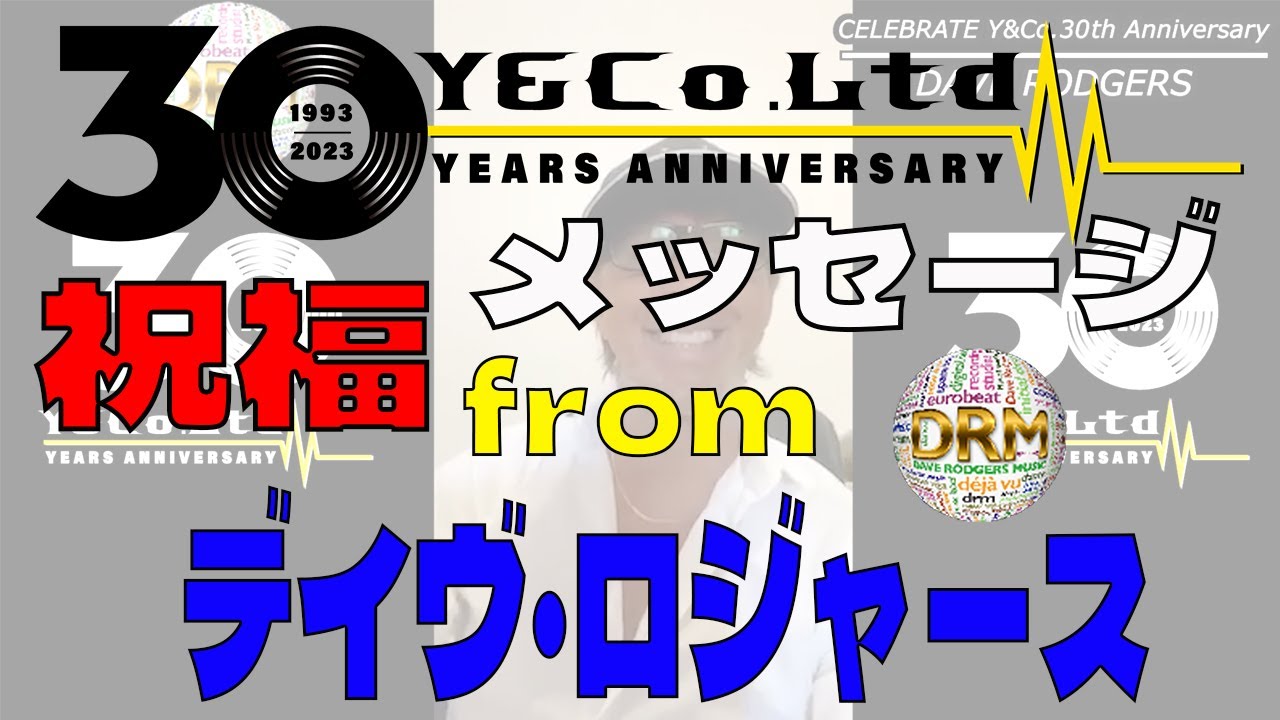 【Y&Co.30years】DAVE RODGERS【Celebrate Comment】