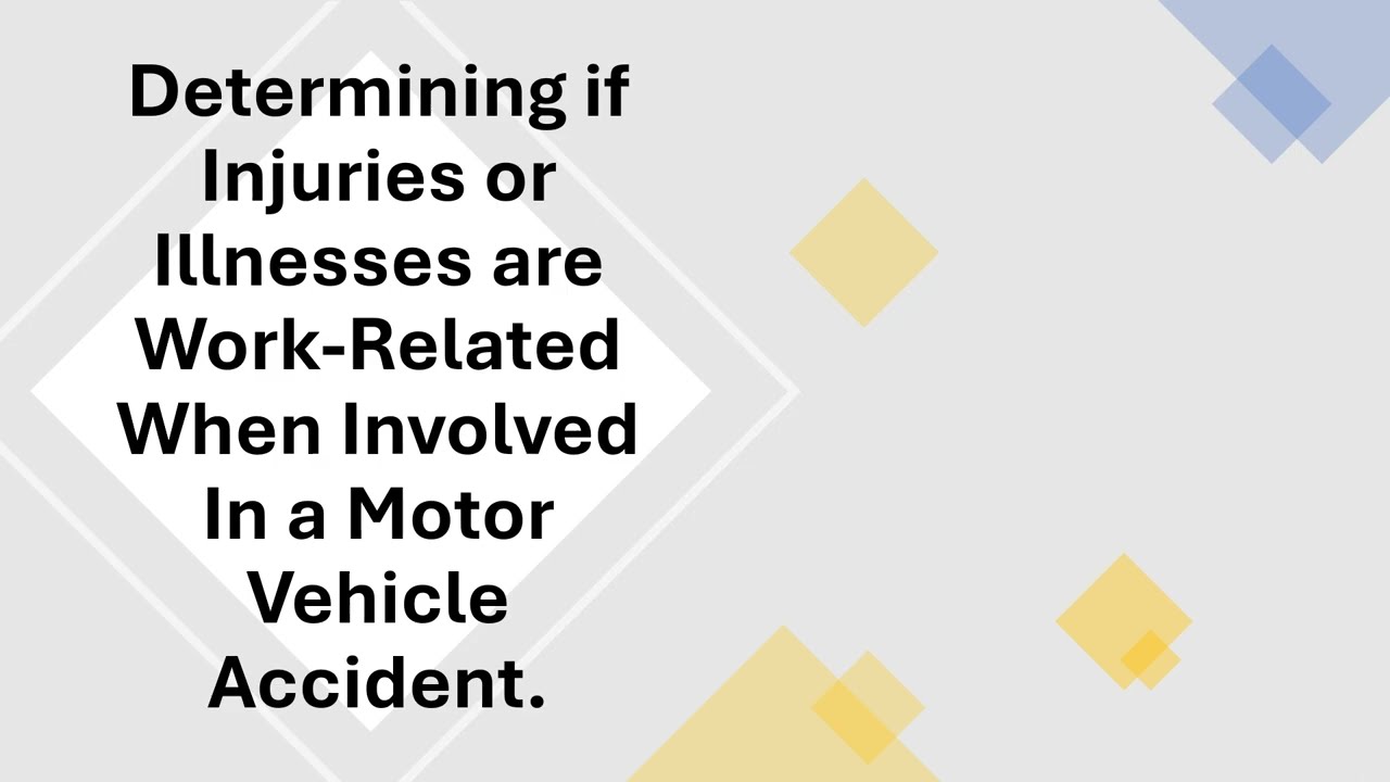 Are Injuries or Illnesses sustained from a Work Related Motor Vehicle Accident Recordable?