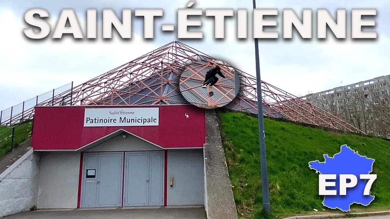 Tour de France La Skateosphere | Episode 7 Street/Park Saint Étienne