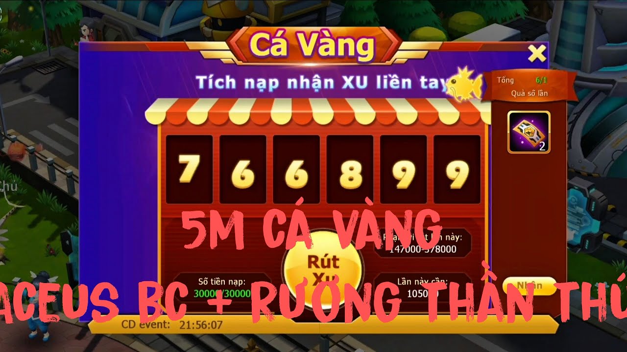 Hành trình top 1: Nạp 5m cá vàng, Aceus bc + Quay rương thần thú kiếm hoppa Poke đại chiến