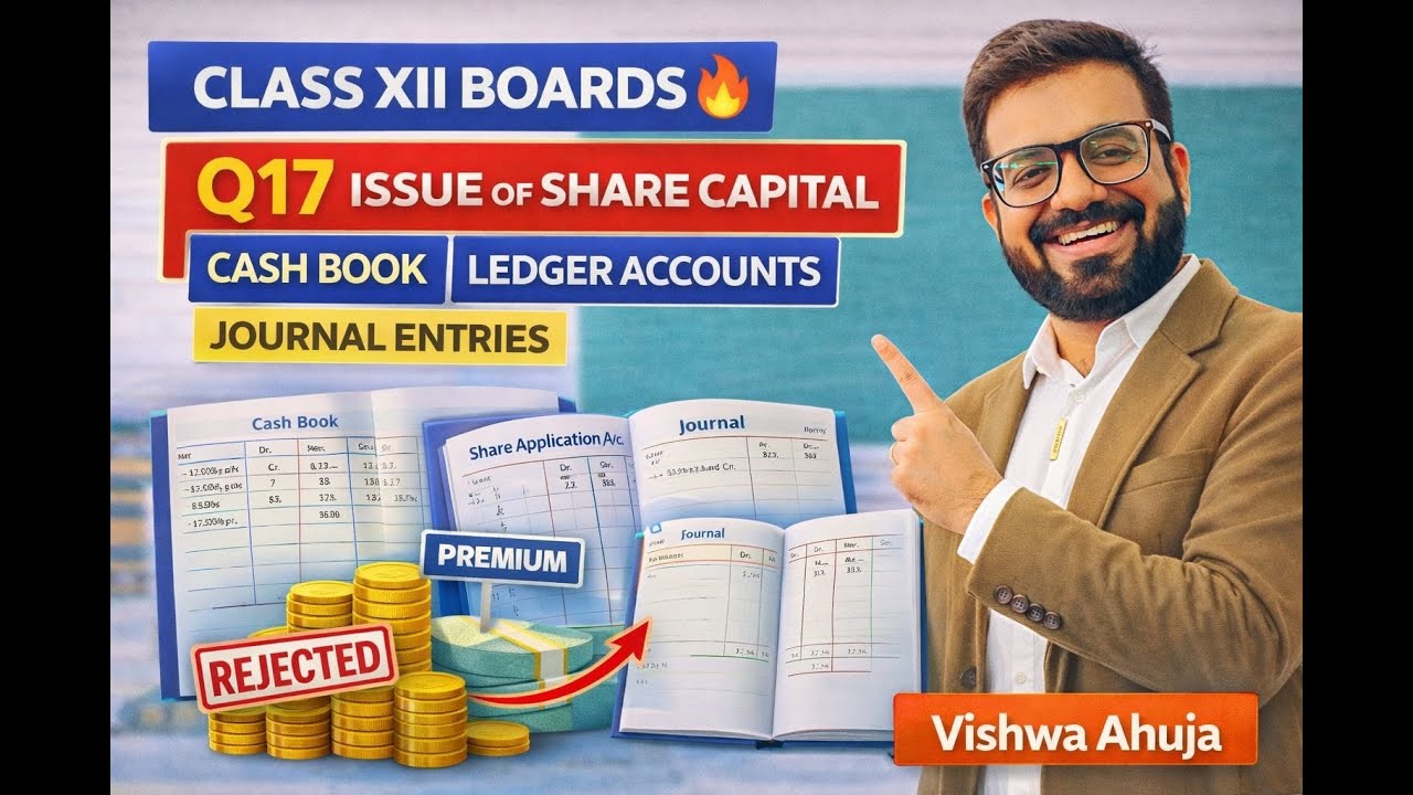 Class XII Boards🔥Q17 Cash Book | Ledger Accounts | Journal Entries | Issue of Share capital”