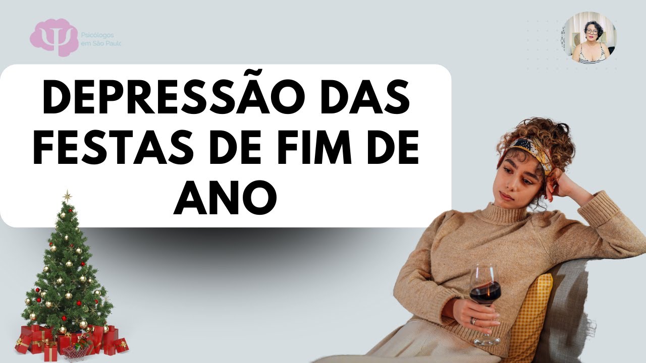 Síndrome da ANGUSTIA DAS FESTAS DE FIM DE ANO -  Como lidar