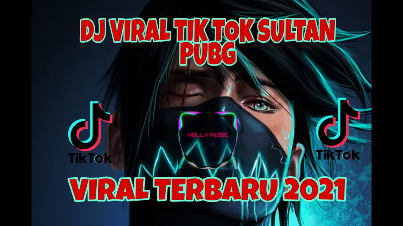 Dj Viral Tik Tok Sultan PUBG TERBARU 2021🎶