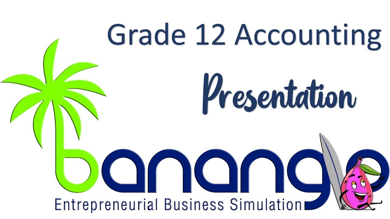 Grade 12 Accounting Presentation