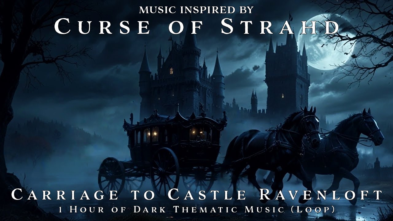 Carriage to Castle Ravenloft | Unofficial Curse of Strahd Soundtrack | 1h TTRPG Dark Music | Loop