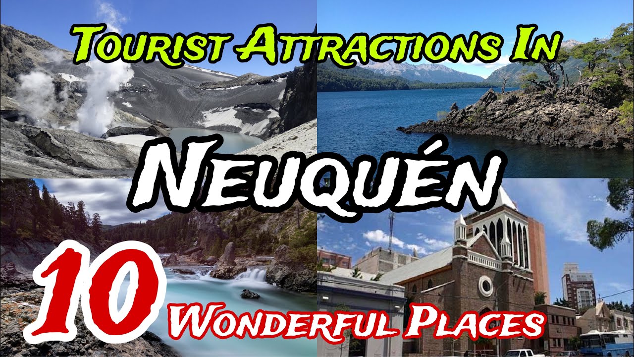 Top 10 Best Tourist Places to Visit in Neuqu&eacute;n Province 🥰 | Argentina 🇦🇷 😍