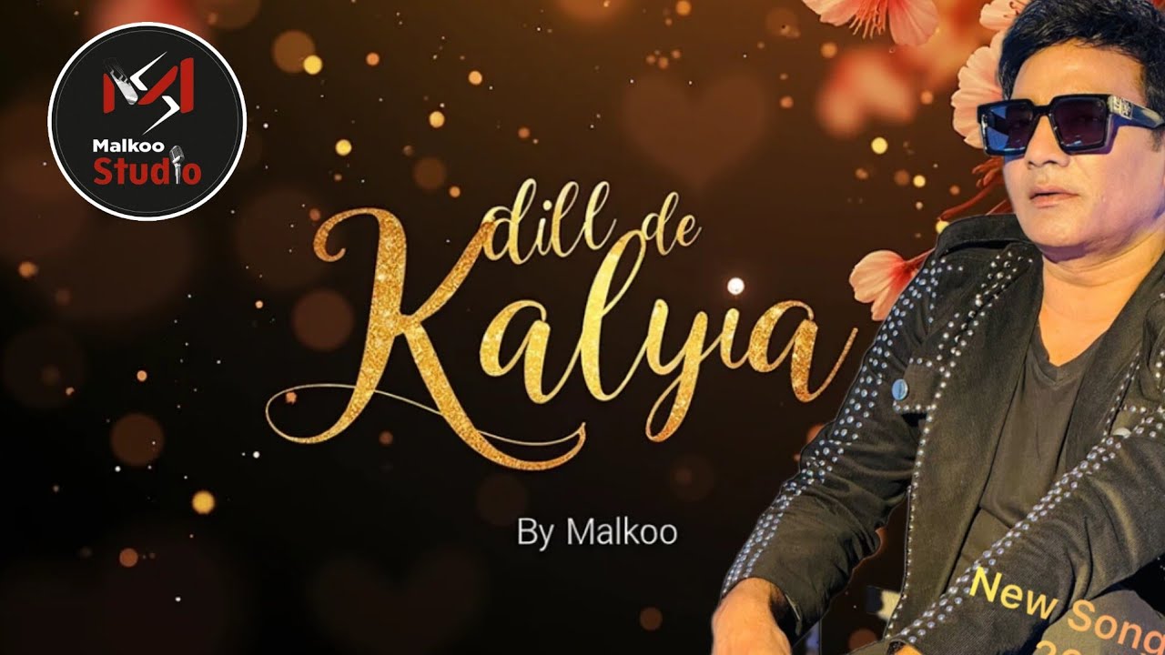Dil De Kaleya | Malkoo | Malkoo Studio | Latest Song 2025