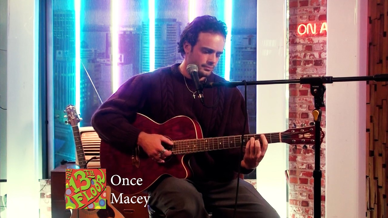 Macey Performs Once: 13th Floor Singles Session