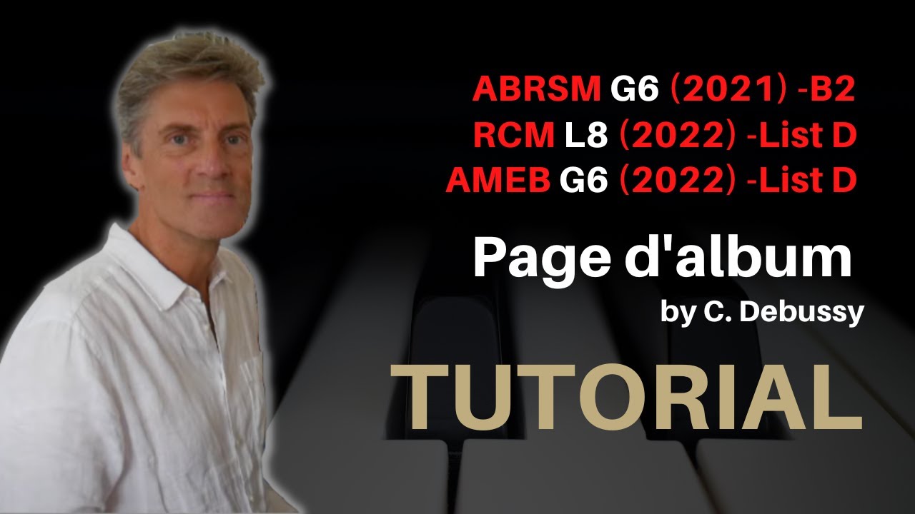 Page d'album by C. Debussy: ABRSM Grade 6 Piano (2021 & '22) - B2