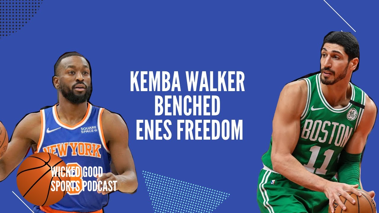 Kemba Walker Benched Enes Kanter is Now Enes Freedom and Celtics Talk - At The Buzzer