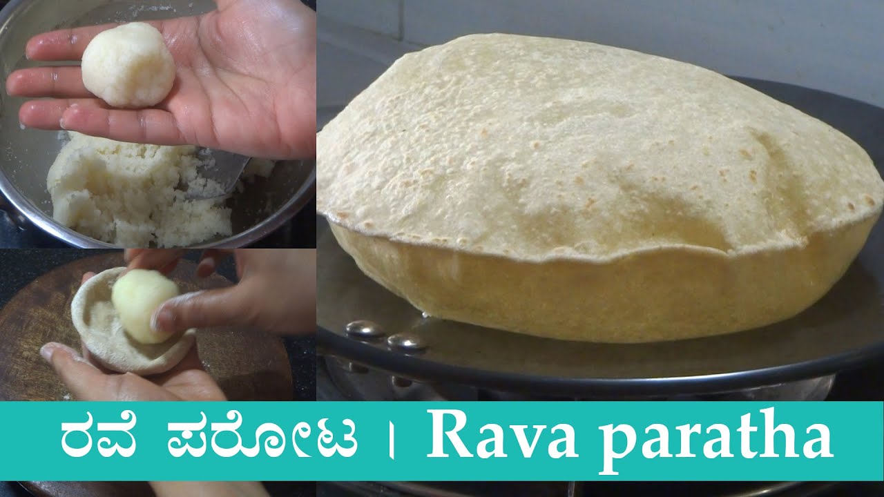 ಉಬ್ಬಿ ಬಂದ ರವೆ ಪರೋಟ | Rava paratha recipe Kannada | Rave parota (parata) | Soft chapati dough