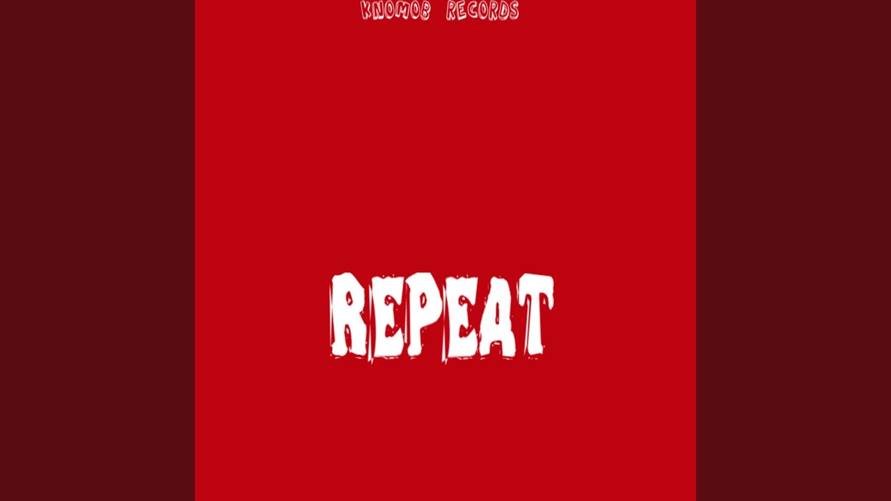 REPEAT