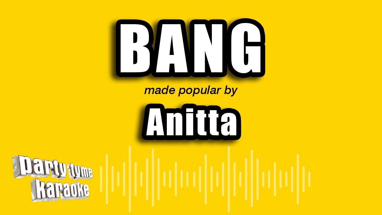 Anitta - Bang (Versão Karaokê)
