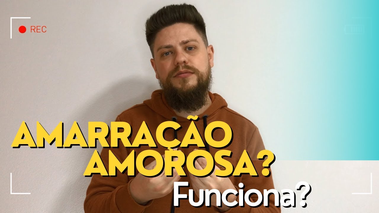 AMARRAÇÃO AMOROSA FUNCIONA? Quais as consequências? | PARTE 2