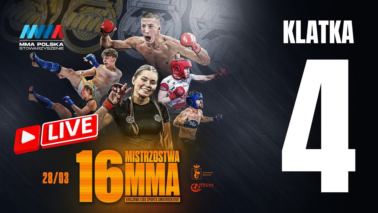 🔴 LIVE - Klatka 4 | 16. MISTRZOSTWA MMA -Warszawa 28.03.2026