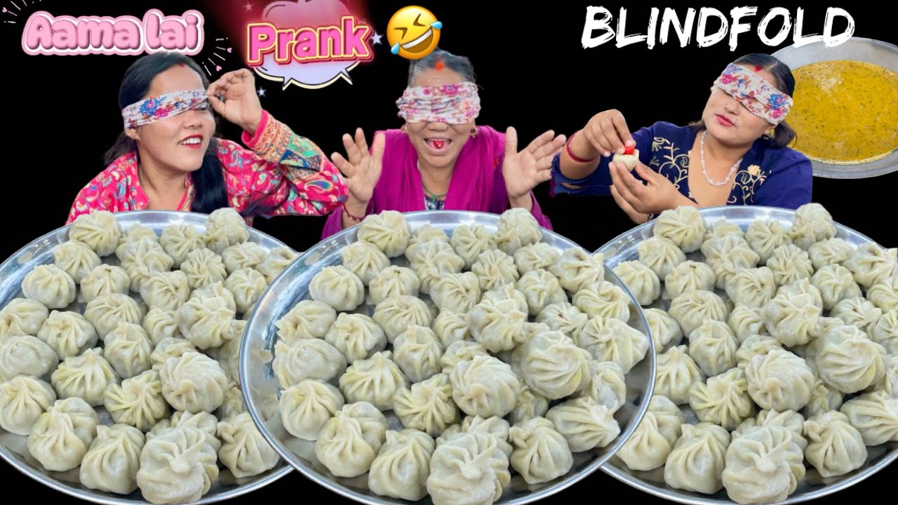 BLINDFOLD MO:MO EATING CHALLENGE || Aama Lai Prank 🤣😍 Buff Momo eating Challenge 