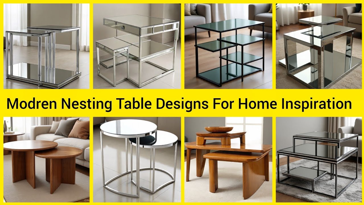 Modren Glass Nesting Table Designs | Wooden Nesting Tables for Warmth and Texture