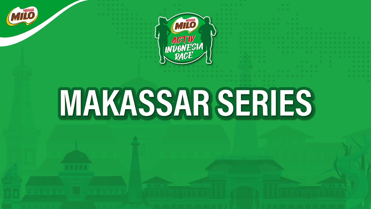 Road to MILO ACTIV Indonesia Race Makassar Series 2025