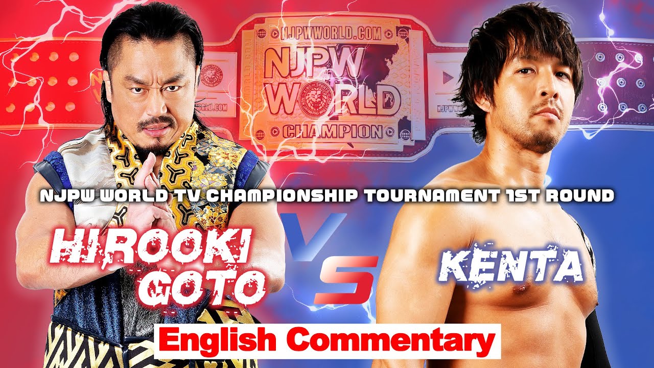 FULL MATCH! Hirooki Goto vs KENTA｜NJPW WORLD TV Championship Tournament 1st Round