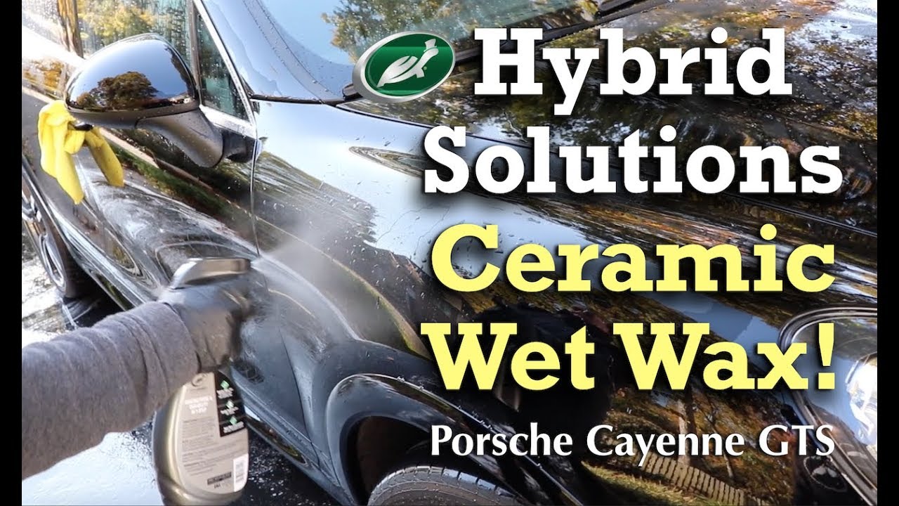 Turtlewax Hybrid Solutions Ceramic Wet Wax / Porsche Cayenne GTS
