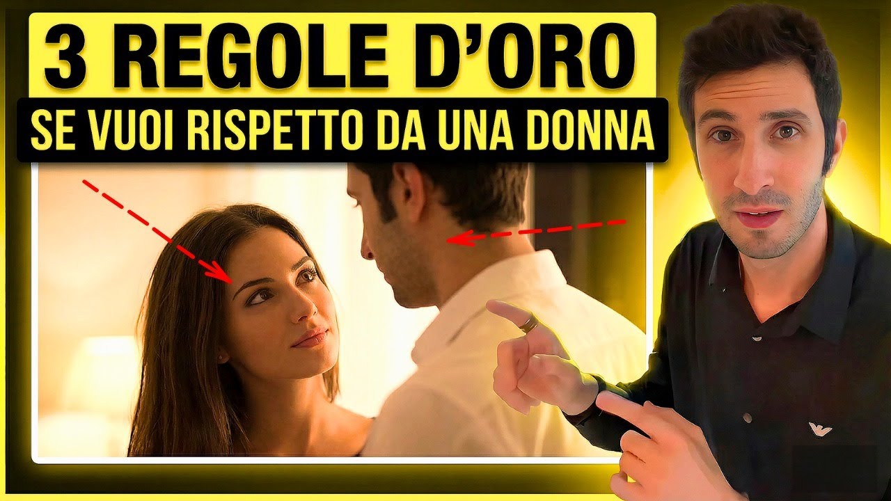 Come Trattare Una Donna Senza Perdere Valore | 3 Regole D&rsquo;Oro