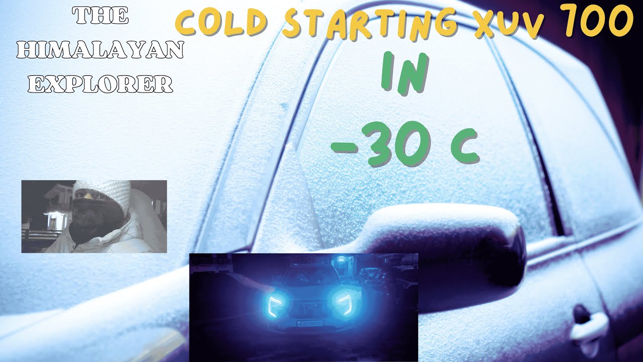 cold start testing. first xuv 700 in - 30 in Drass coldest place in India in December peak winters