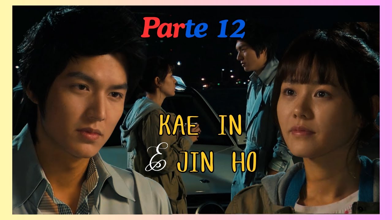 História de Kae In e Jin Ho - Gosto Pessoal - Legendado - Parte 12