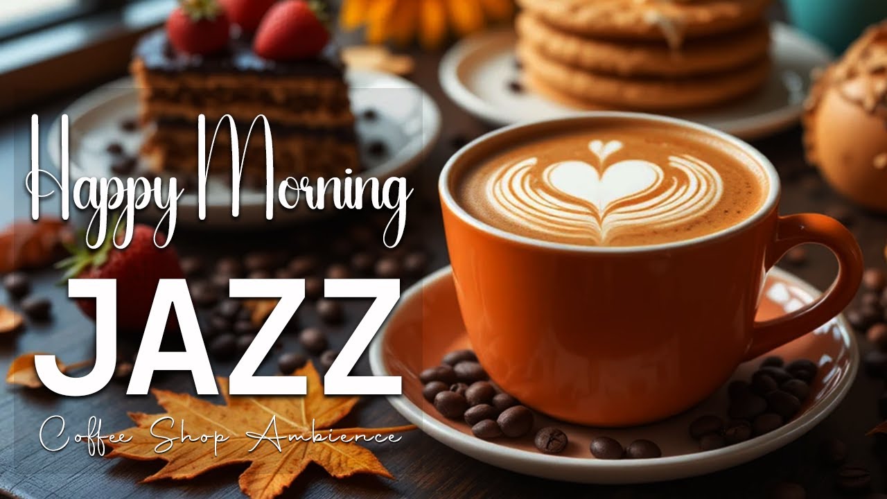 Happy Morning Jazz ☕ Bossa Nova background for Happy Moods, Great Moods & Stress Relief