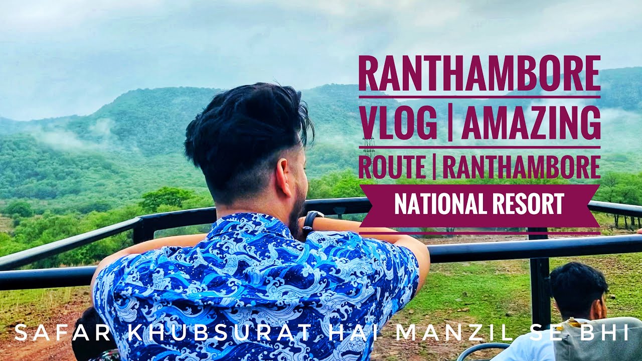 Ranthambore Vlog | Jungle Safari | Vlog 3 🎥 | Rajasthan Diaries 🙌🏻🔥♥️😎