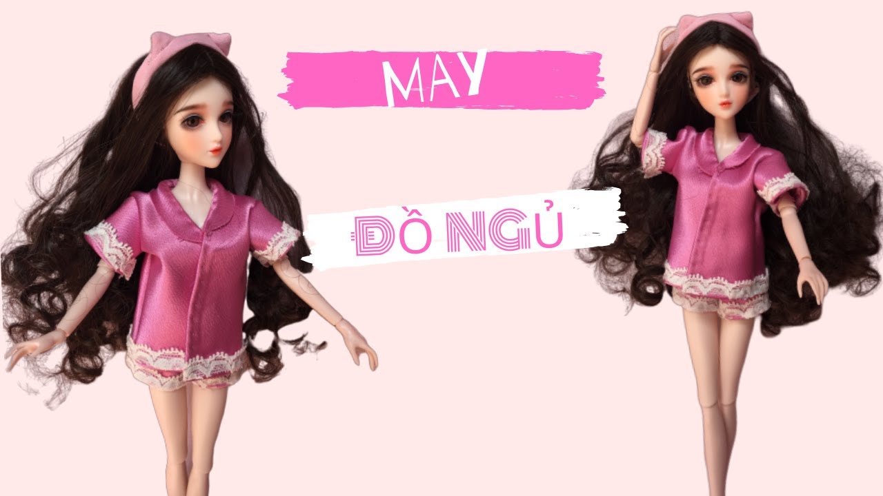 May bộ ngủ cho búp bê - DIY Doll Sleepwear