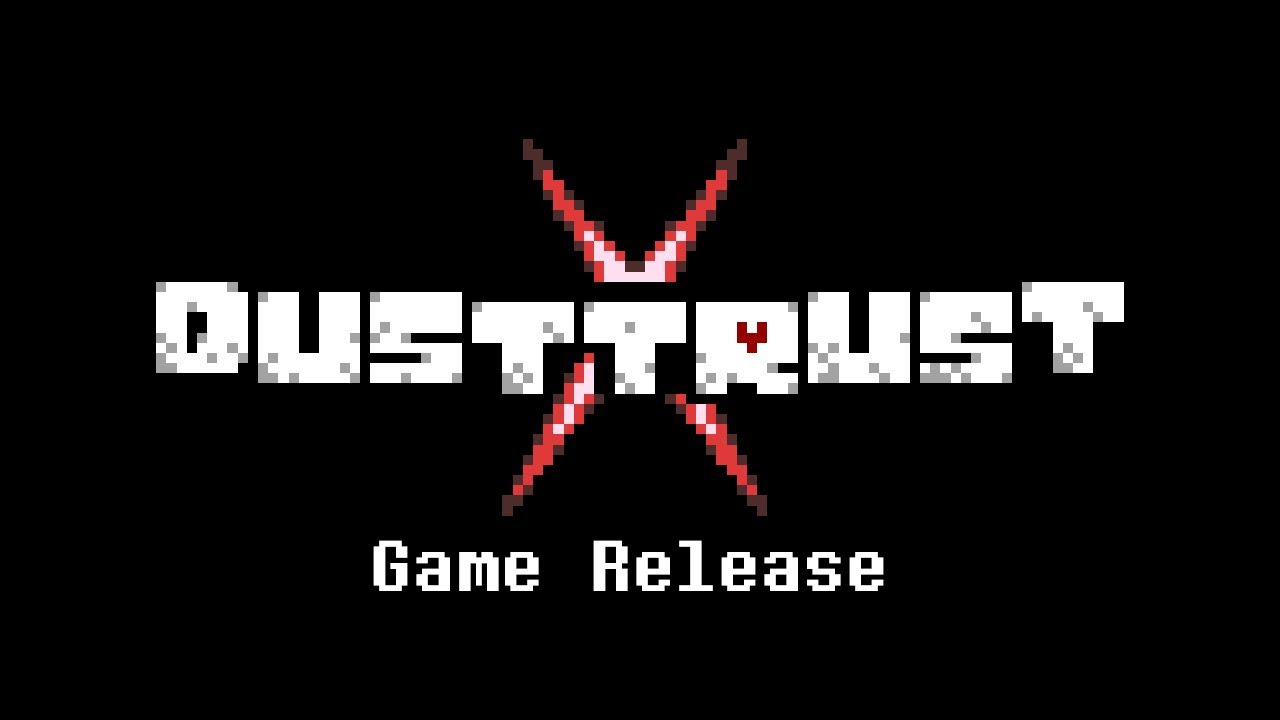 Dusttrust X Sans Fight Release (UNOFFICIAL)