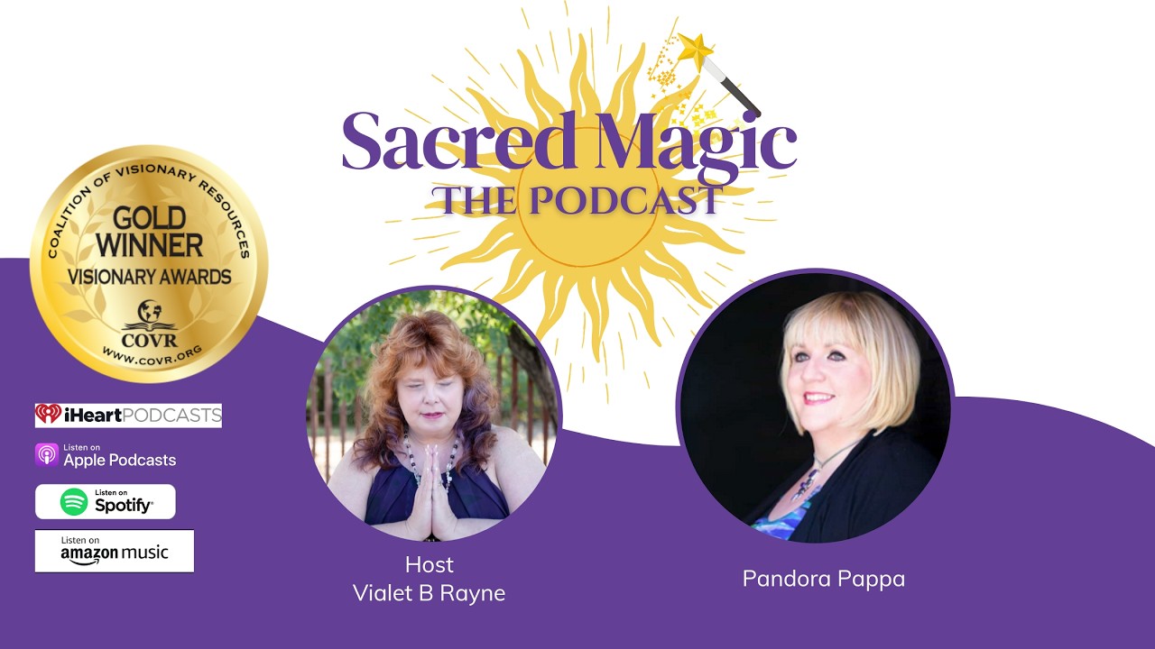 Sacred Magic Podcast with Pandora Pappas