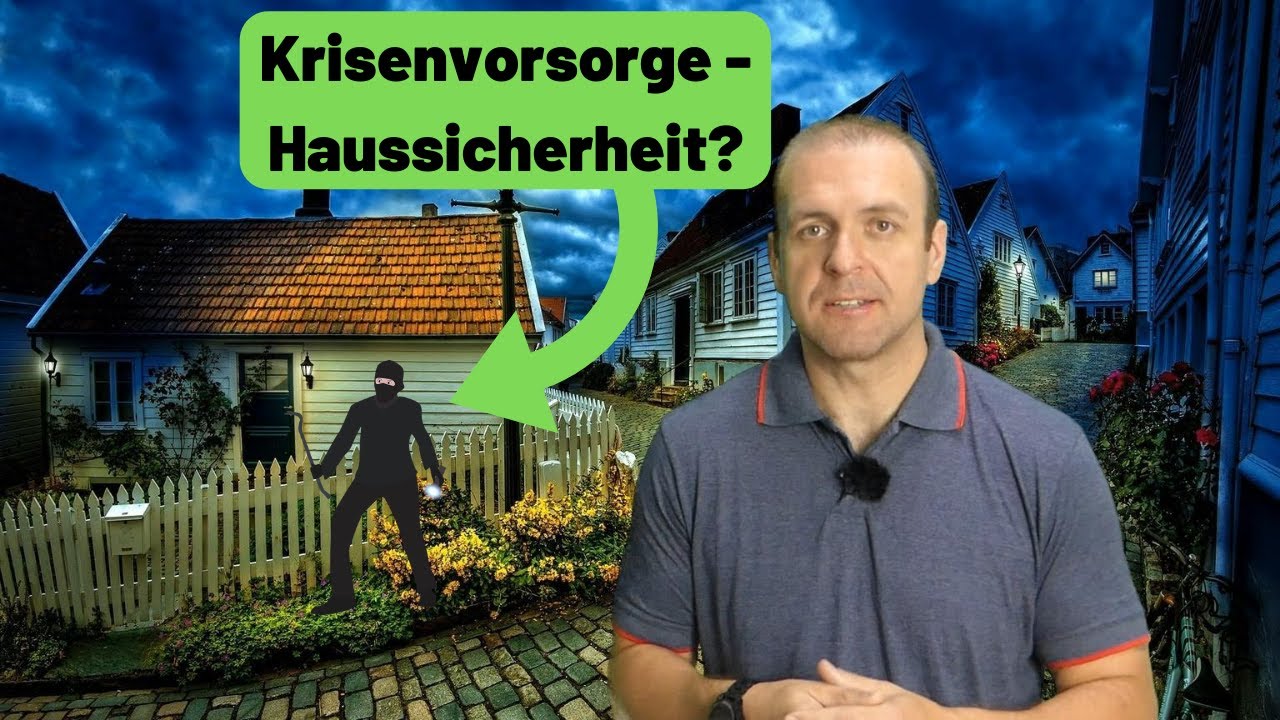 Krisenvorsorge - Haussicherheit vor und in einer Krise? 🤔🙄