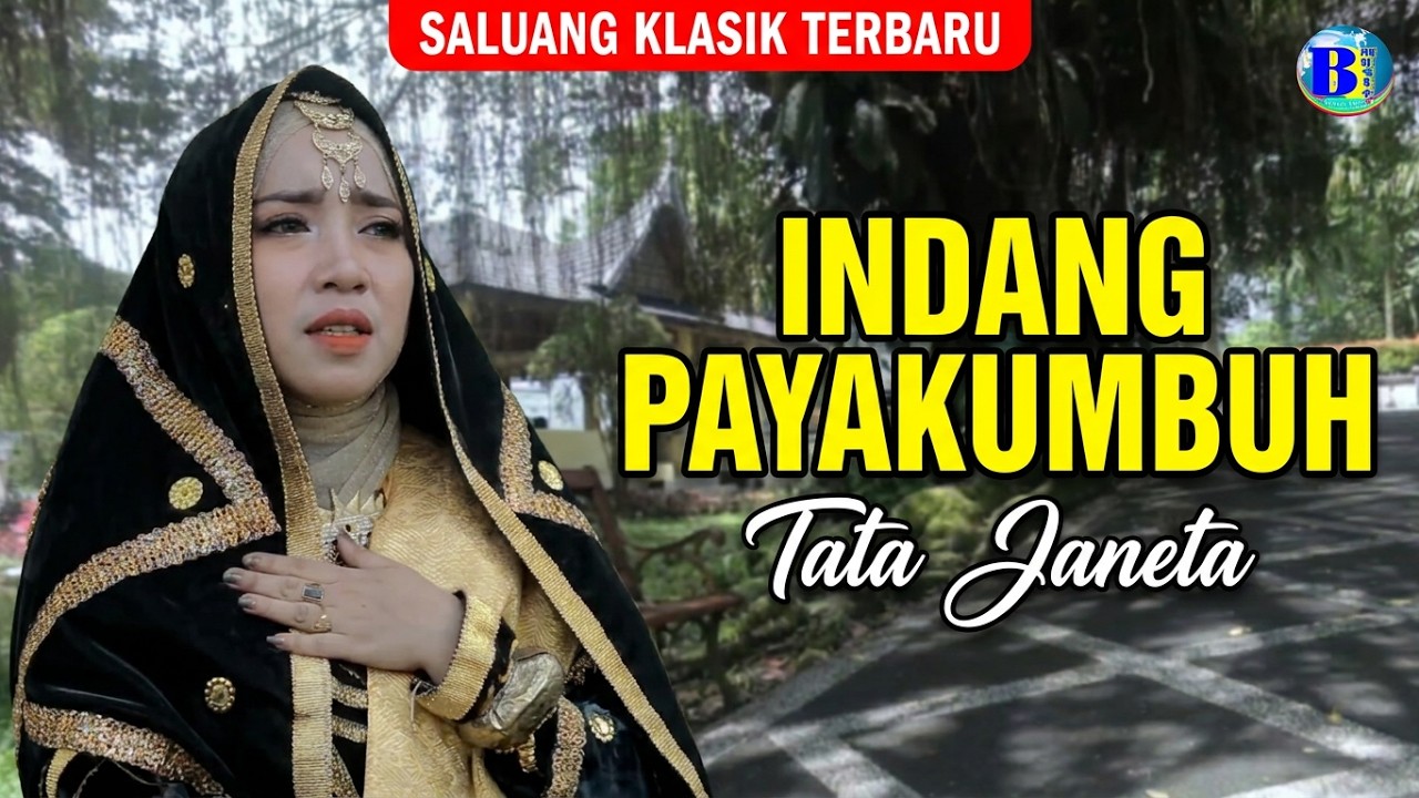 INDANG PAYAKUMBUH -SALUANG KLASIK TERBARU [TATA JANETA ]