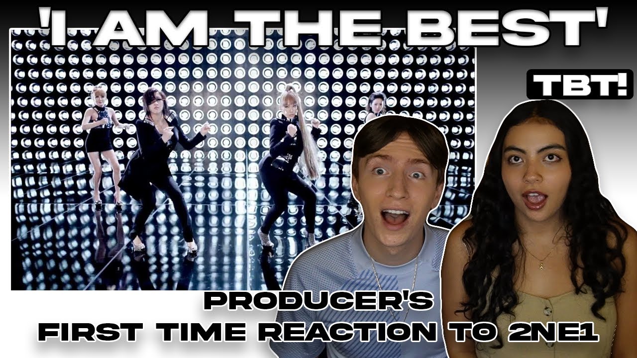2NE1 - 'I AM THE BEST' M/V Reaction | Music Producer and Editor React