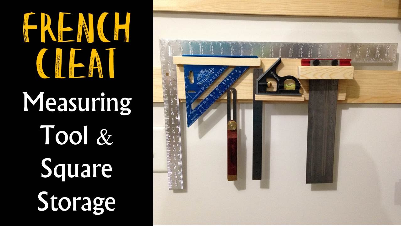 French Cleat Square & Measuring Tool Storage (CMRW#22)