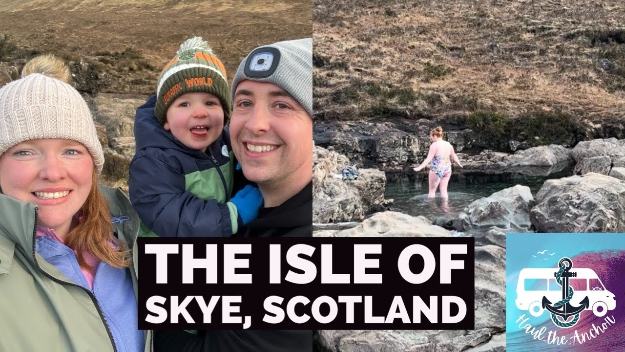Our Trip to Scotland in the van - Part Two - The Isle of Skye - Wild Swimming in the Fairy Pools